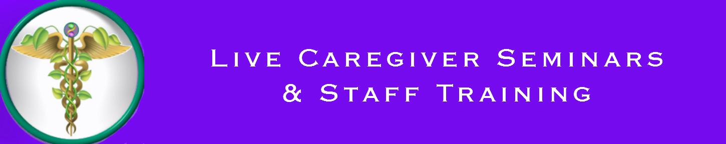 Live Caregiver Seminars